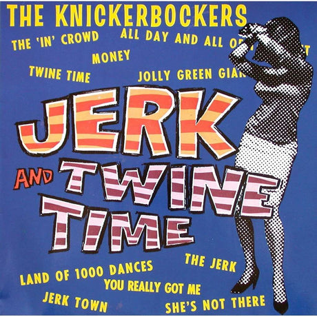 The Knickerbockers - Jerk and Twine Time [Vinyl]