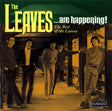The Leaves - The Leaves...Are Happening! The Best of The Leaves [CD]