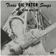 Slim Willet - Texas Oil Patch Songs (BLUE VINYL) [Vinyl]