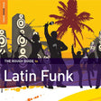 Rough Guide To Latin Funk [CD]