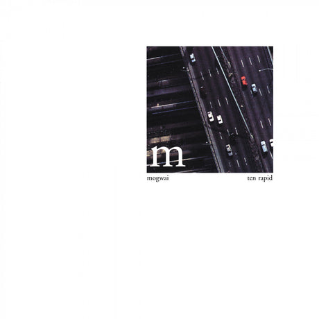 Mogwai - Ten Rapid [CD]
