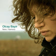 Olcay Bayir - Neva/Harmony [CD]