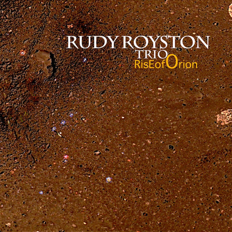 Royston, Rudy Trio - Rise of Orion [CD]