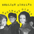 English Singles - Ordinary Girls - 7" [Vinyl]