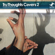 Tru Thoughts Covers 2 [CD]