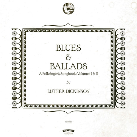 Luther Dickinson - Blues & Ballads (A Folksinger's Songbook) Volumes I & II [CD]