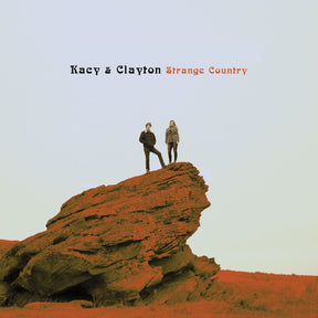 Kacy & Clayton - Strange Country [CD]