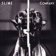 Slime - Company [Vinyl]