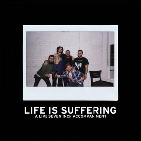 Life Is Suffering (7"+BOOK) [Book]