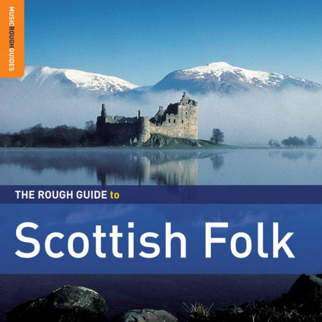 Various Artists - The Rough Guide To The Scottish Folk (Second Edition) [CD]
