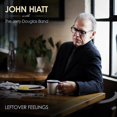 Hiatt, John with The Jerry Douglas Band - Leftover Feelings [Vinyl]