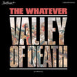 The Whatever - Valley Of Death (Or Whatever) (WHITE VINYL) [Vinyl]