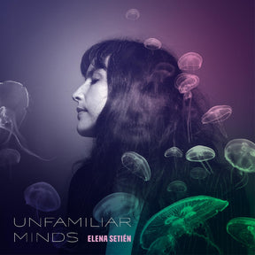 Unfamiliar Minds (INDIE EXCLUSIVE, TRANSLUCENT BLUE VINYL) [Vinyl]