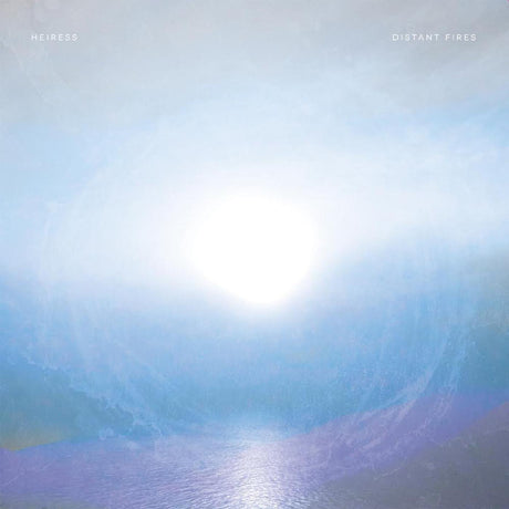 Heiress - Distant Fires (CUSTOMER EXCLUSIVE) [Vinyl]
