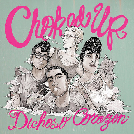 Choked Up - Dichoso Corazon [CD]