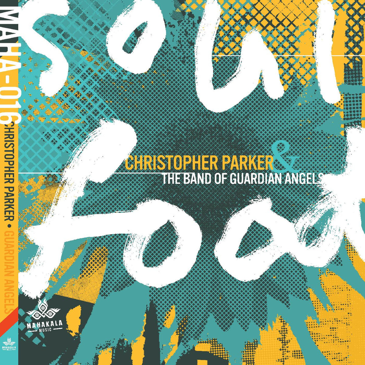 Parker, Christopher & The Band of Guardian Angels - Soul Food [CD]