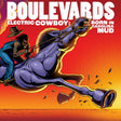 Boulevards - Electric Cowboy: Born In Carolina Mud (NORTH CAROLINA EXCLUSIVE) [Vinyl]