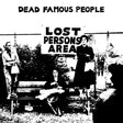 Dead Famous People - Lost Person's Area [Vinyl]