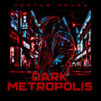 Vector Seven - Dark Metropolis (MARBLE VINYL) [Vinyl]