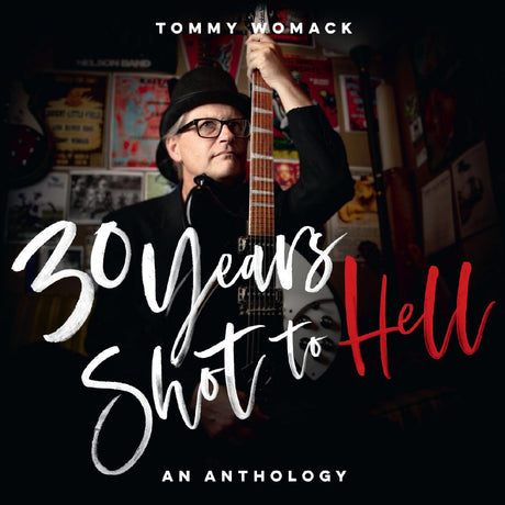 30 Years Shot To Hell: A Tommy Womack Anthology [Vinyl]