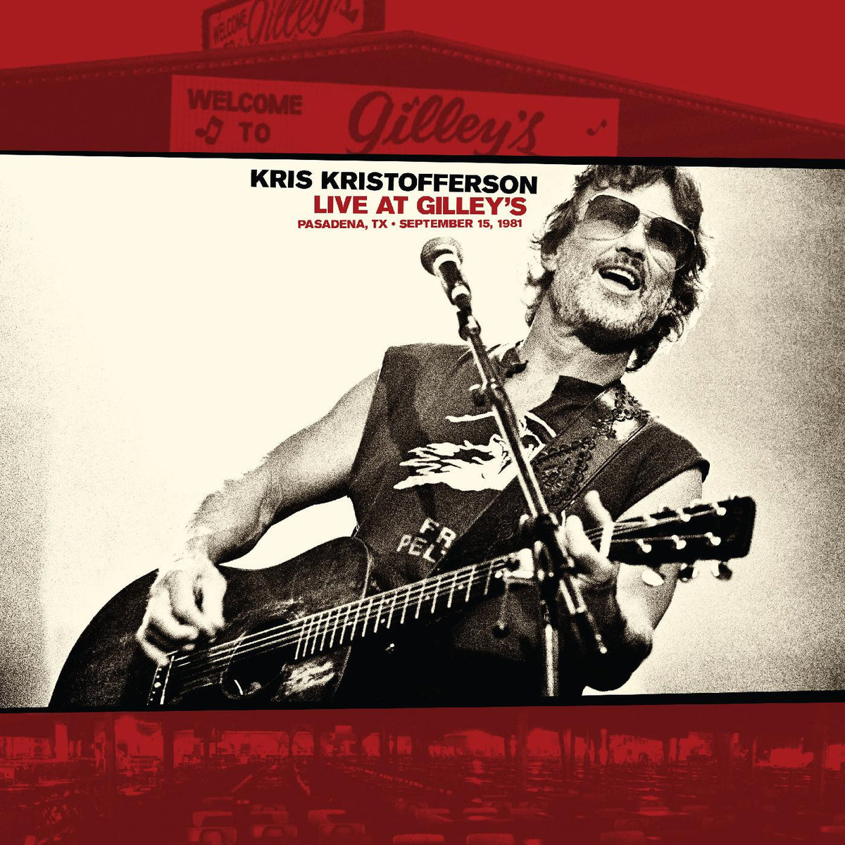 Kris Kristofferson - Live At Gilley’s - Pasadena, TX: September 15, 1981 (TEXAS EXCLUSIVE) [Vinyl]