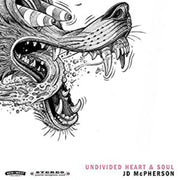 JD McPherson - Undivided Heart & Soul [CD]