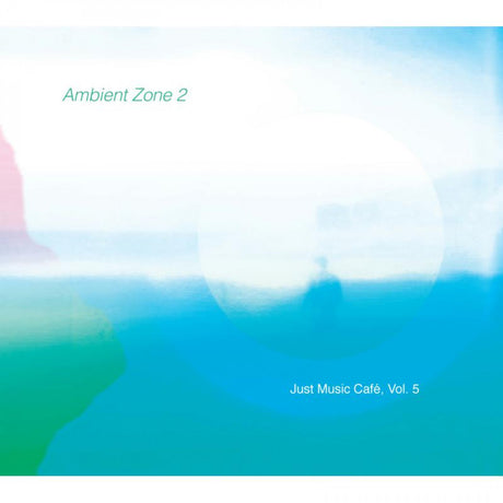 Various Artists - Ambient Zone 2 (Just Music Cafe, Vol. 5) [CD]