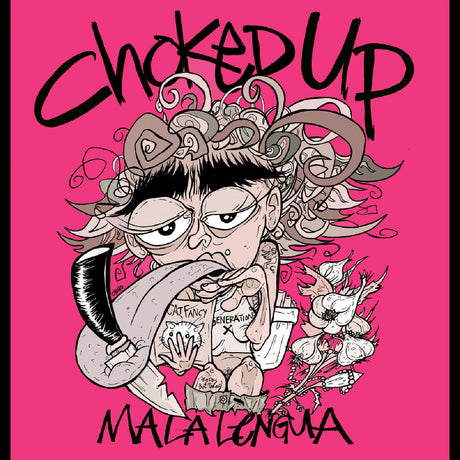 Choked Up - Mala Lengua (PINK VINYL) [Vinyl]