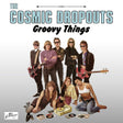 COSMIC DROPOUTS - Groovy Things (INDIE EXCLUSIVE, TURQUOISE VINYL) [Vinyl]