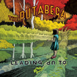 The Rutabega - Leading Up To (ORANGE VINYL) [Vinyl]