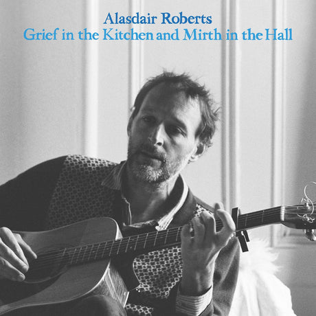 Grief In the Kitchin and Mirth In the Hall [CD]