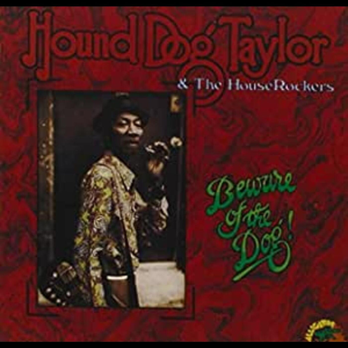 Hound Dog Taylor - Beware Of The Dog [CD]