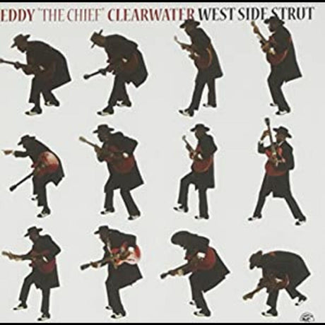 Clearwater, Eddy "The Chief" - West Side Strut [CD]
