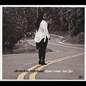 Shemekia Copeland - Done Come Too Far [Vinyl]