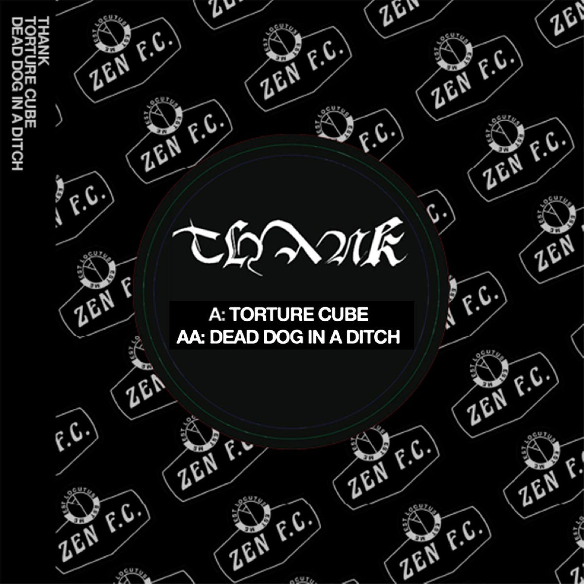 Thank - Torture Cube / Dead Dog in a Ditch [Vinyl]