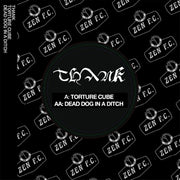 Thank - Torture Cube / Dead Dog in a Ditch [Vinyl]