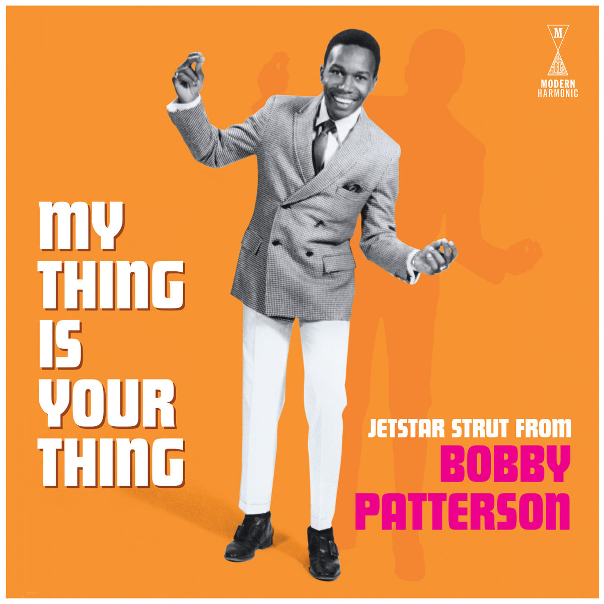 Bobby Patterson - My Thing Is Your Thing - Jetstar Strut From Bobby Patterson [Vinyl]
