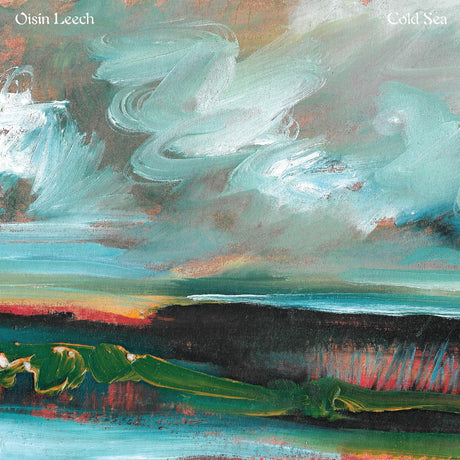 Oisin Leech - Cold Sea (SEA GLASS GREEN VINYL) [Vinyl]