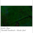 Jordan Reyes - Fairchild OST + Borderland EP [Vinyl]