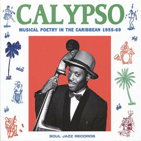 Calypso: Musical Poetry In The Caribbean 1955-69 [CD]