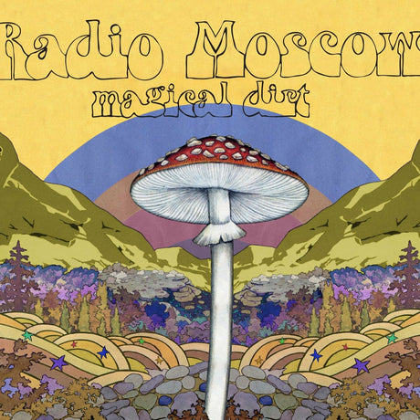 Radio Moscow - Magical Dirt [Vinyl]