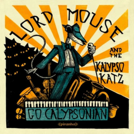 Lord Mouse and the Kalypso Katz - Go Calypsonian [Vinyl]