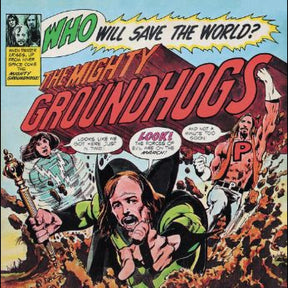 The Groundhogs - Who Will Save The World [Vinyl]