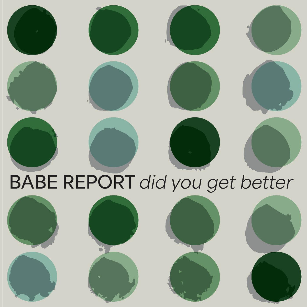 Did You Get Better (ICE BLUE VINYL) [Vinyl]