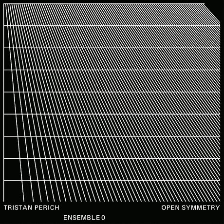 Perich, Tristan, Ensemble 0 - Open Symmetry (TRANSPARENT VINYL) [Vinyl]