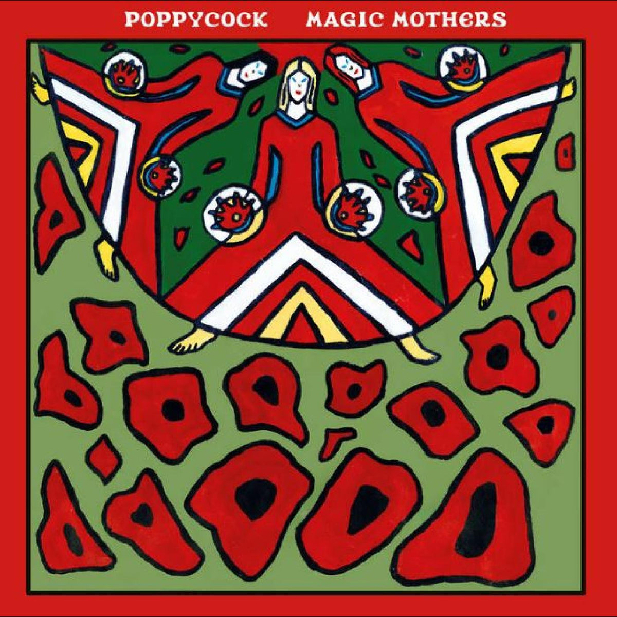 Poppycock - Magic Mothers [Vinyl]