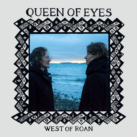 West of Roan - Queen of Eyes [CD]