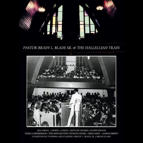 Pastor Brady L. Blade, Sr. & The Hallelujah Train - Pastor Brady L. Blade, Sr. & The Hallelujah Train (DELUXE EDITION) [CD]