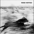 Wand - Vertigo [Vinyl]