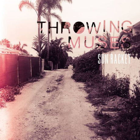 Throwing Muses - Sun Racket (INDIE EXCLUSIVE, MONOCHROME WHITE VINYL) [Vinyl]